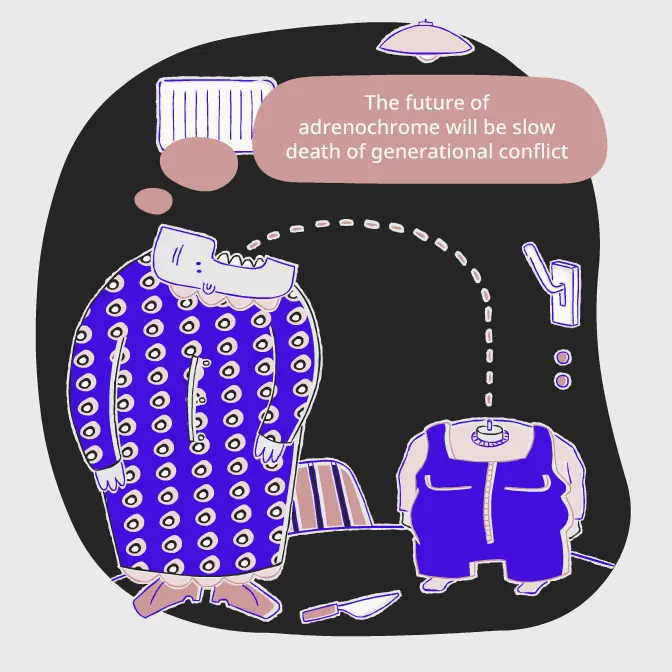 The future of adrenochrome will be the slow death of generational conflicht. Man with child blood. Cartoon
